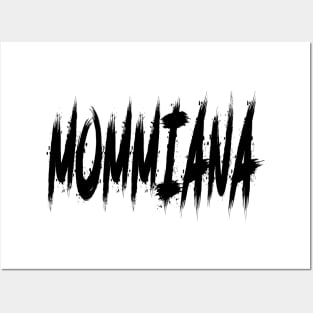 mommiana t-shirt Posters and Art